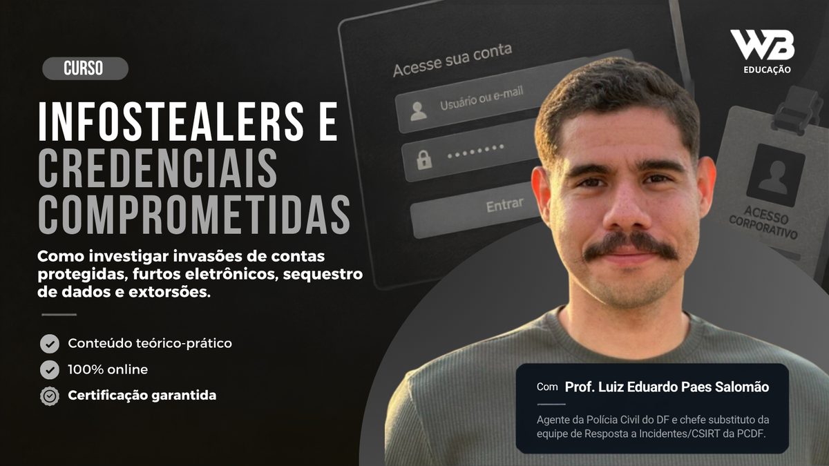 Arte de divulgação: Infostealers e Credenciais Comprometidas